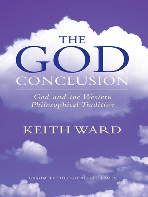 cover image of The God Conclusion: God and the Western Philosophical Tradition